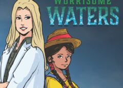 Journey to a Better World: Worrisome Waters teaches about water pollution.